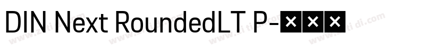 DIN Next RoundedLT P字体转换